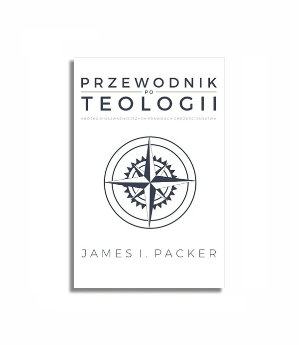 Przewodnik po teologii | J.I. Packer