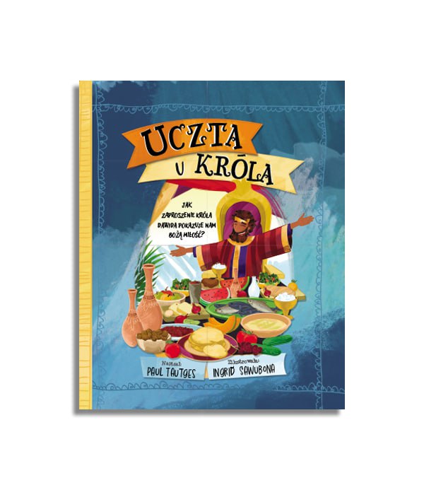 Uczta u króla – Paul Tautges