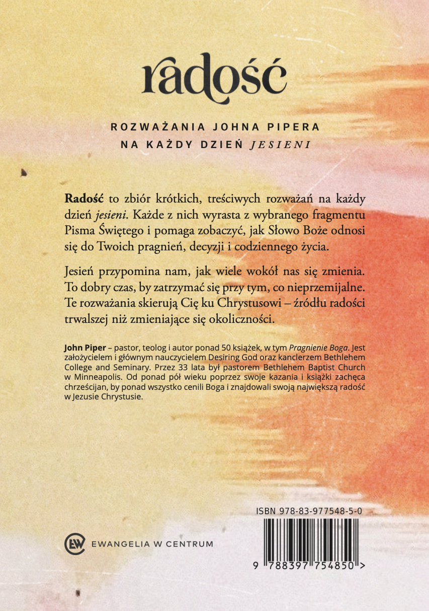 Radość: Rozważania Johna Pipera na każdy dzień jesieni - obrazek 2